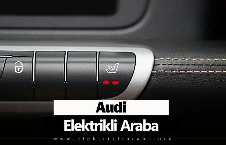 Audi Elektrikli Araba