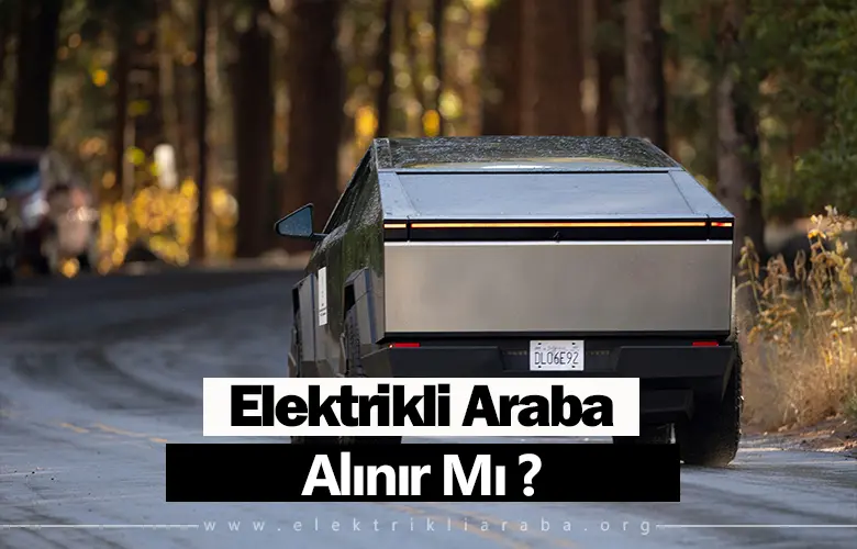 Elektrikli Araba Alınır Mı