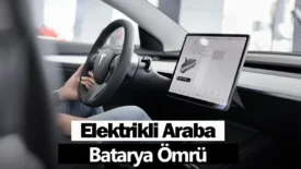 Elektrikli Araba Batarya Ömrü