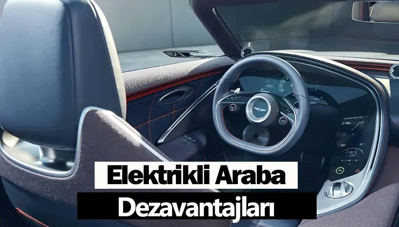 Elektrikli Araba Dezavantajları