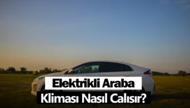 Elektrikli Araba Kliması Nasıl Calısır