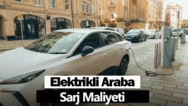 Elektrikli Araba Şarj Maliyeti