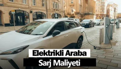 Elektrikli Araba Şarj Maliyeti